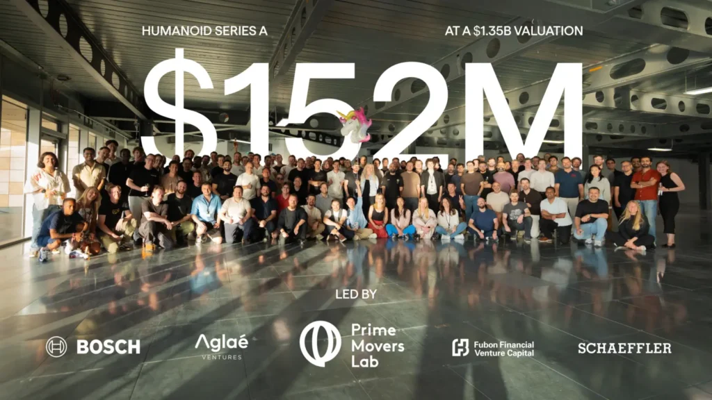 Humanoid team with the 152 million dollar Series A announcement